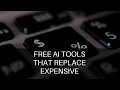 Free AI Tools That Replace Expensive Software