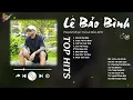 Download Lagu Thích Thì Đến X Cuộc Vui Cô Đơn - Lê Bảo Bình | Playlist Giúp Tìm Lại Bình Yên Trong Tình Yêu