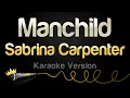 Download Lagu Sabrina Carpenter - Manchild (Karaoke Version)