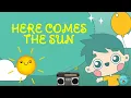 Download Lagu Here Comes the Sun - The Beatles for kids