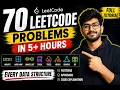 70 LeetCode Problems Every Software Engineer Must Solve Full Course