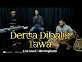 Download Lagu Derita Dibalik Tawa (Rhoma Irama) - Live Cover Udin Keyboard Feat Ade Kidal