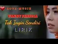 Download Lagu Tak Ingin Sendiri / Vanny Fabiola / Lirik