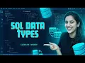 SQL Data Types in 10 Minutes Beginner to Pro