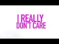 Download Lagu Demi Lovato - Really Don't Care ft. Cher Lloyd (Official Lyric Video) ft. Cher Lloyd
