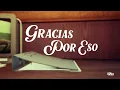 BANDA MS - GRACIAS POR ESO (LETRA)