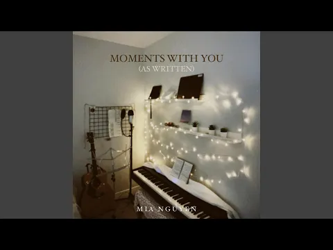 Download MP3 Moments with you (as written)