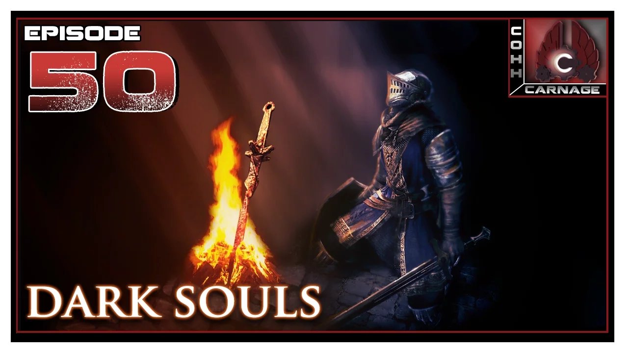CohhCarnage Plays Dark Souls - Episode 50