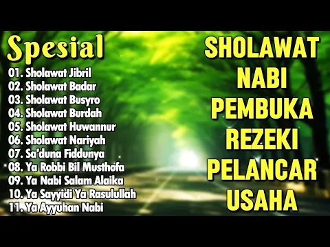 Download MP3 Sholawat Pembuka Rezeki Pelancar Usaha- Sholawat Busyro, Sholawat Jibril, Sholawat Nabi Muhammad SAW