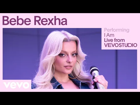 Download MP3 Bebe Rexha - I Am (Live Performance) | Vevo