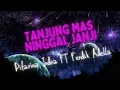 Lagu TANJUNG MAS NINGGAL JANJI (DIFARINA INDRA FT FENDIK ADELLA) - FULL LIRIK LAGU