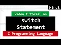 Switch Statement in C Programming Tutorial in Hindi