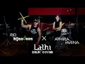Download Lagu ATHIRA FEAT RIO HIJAU DAUN DRUM COVER LATHI-WEIRD GENIUS