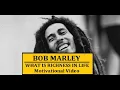BOB MARLEY Explaines What Is Richness In Life Inspirational