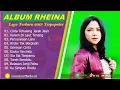Download Lagu RHEINA - CINTA TERHALANG JARAK JAUH - FULL ALBUM TERBAIK 2025 ||  || LAGU SLOW 2025#ontrending