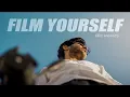 How to FILM YOURSELF Cinematically Alone