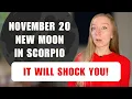 VERY RARE New Moon in Scorpio November 20th 2025 Horoscopes