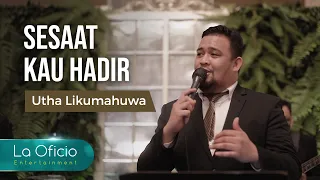 Download Sesaat Kau Hadir - Utha Likumahuwa | Cover by La Oficio Entertainment MP3