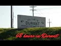 48 hours in Durant OK a quick tour