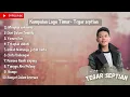 Lagu Kumpulan Lagu Melayu - (Tegar Septian)