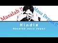 Download Lagu Masalah Masa Depan - Hindia ( Lirik Lagu ) Video Lirik