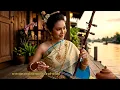 บรรเลงเพลงไทยเดิมเครื่องสายไทย "ทยอยญวน "#เพลงบรรเลง#relaxing#ดนตรีไทยเดิม