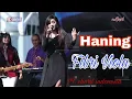 Download Lagu HANING - Fibri Fiola New MONATA