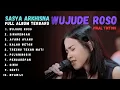 Download Lagu SASYA ARKHISNA - WUJUTE ROSO - TERBARU