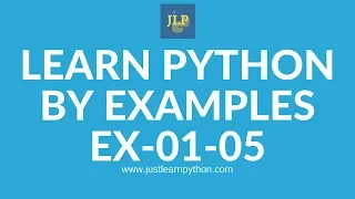 Learn Python by examples Exercises 01-05