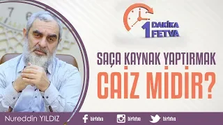 Saça kaynak yaptırmak caiz midir?