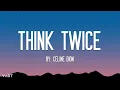 Celine Dion - Think Twice (Lyrics)