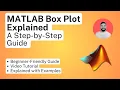 MATLAB Box Plot Tutorial - Beginner-Friendly Guide