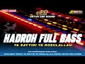 Download Lagu HADROH FULL BASS • YA SAYYIDI YA ROSULALLAH COCOK UNTUK CEK SOUND || AR PRODUCTION