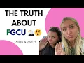 Our College Truth The FGCU Experience