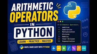 Python Arithmetic Operators Addition Subtraction Multiplication More