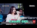 Download Lagu KEMBANGE RINDU Voc DEDE RISTY || LIVE MUSIC GANJENE PANTURA “DEDE RISTY” || KUTAMENDALA