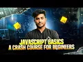 Learn JavaScript Fast Complete Bangla Crash Course for Beginners Bangla Javascript course