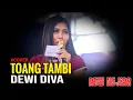 Download Lagu Toang Tambi - Dewi Dhiva || Dangdut Koplo New HEJIRA Live Parereja