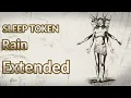 Lagu Sleep Token - Rain | Extended