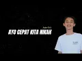 Download Lagu Anjar Ox's - Ayo Cepat Kita Nikah