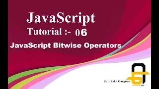 JavaScript Tutorial - 06 JavaScript Bitwise Operators