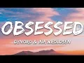 Lagu Dynoro \u0026 Ina Wroldsen - Obsessed (Lyrics)