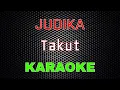 Download Lagu Judika - Takut [Karaoke] LMusical