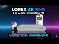 Lorex 4K 8-Channel NVR Review - No Monthly Fees Worth It