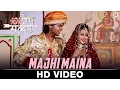 Download Lagu Majhi Maina | Prem Sankat | Raj \u0026 Monalisa | Aanand Shinde | Vishal S. Wankhede