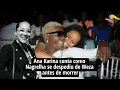 Download Lagu Ana Karina conta como Nagrelha se despediu de Weza antes de m0rrer