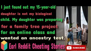 DNA-Test meiner Tochter und sie ist nicht mein leibliches Kind. #redditoutloud #untreue #reddit...