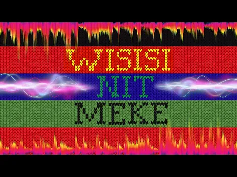 Wisisi Nit Meke / Official Trailer (EN)