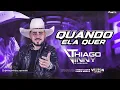 Download Lagu THIAGO VINNY - QUANDO ELA QUER - LANÇAMENTO - TOME XOTE 2024