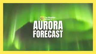 Canadians Will Have a Chance for Aurora Viewing This Week